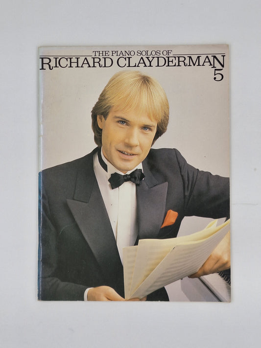 The Piano Solos of Richard Clayderman – Volume 5